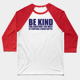 Be Kind Baseball T-Shirt